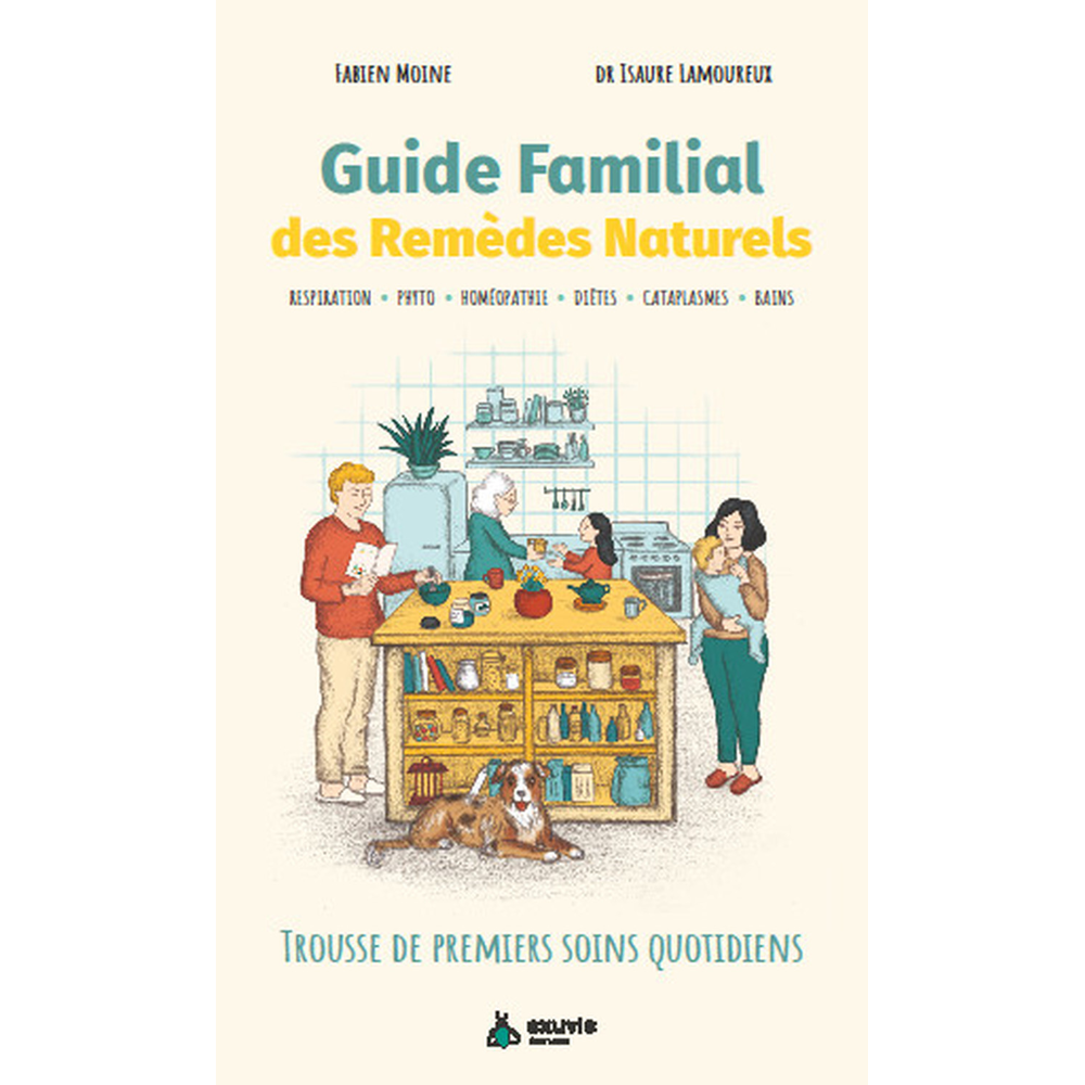 Guide Familial des Remèdes Naturels - Trousse de premiers soins quotidiens (Broché)