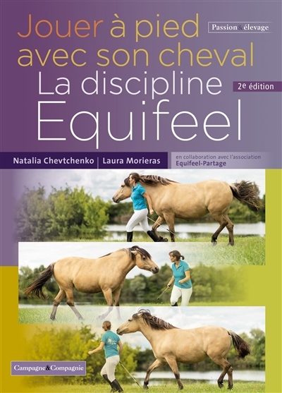 Jouer à pied avec son cheval, la méthode Equifeel (Broché)