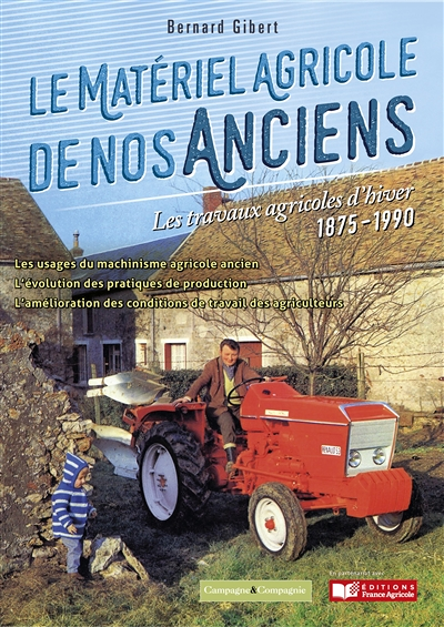 Le matériel agricole de nos anciens : les travaux d'hiver (Relié)