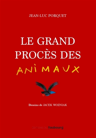 Le grand procès des animaux - Prix Lire pour agir 2022 (Cartonné)