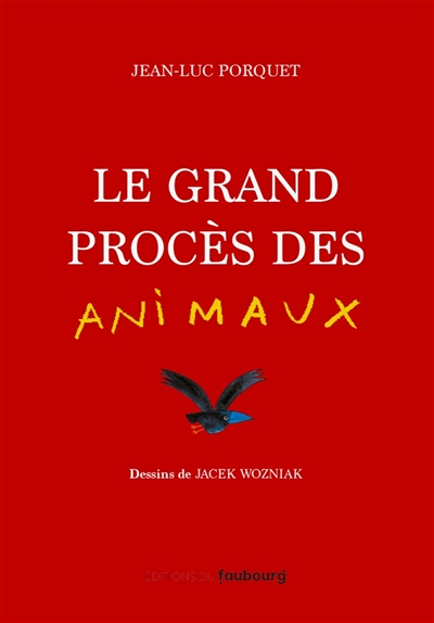 Le grand procès des animaux - Prix Lire pour agir 2022 (Cartonné)