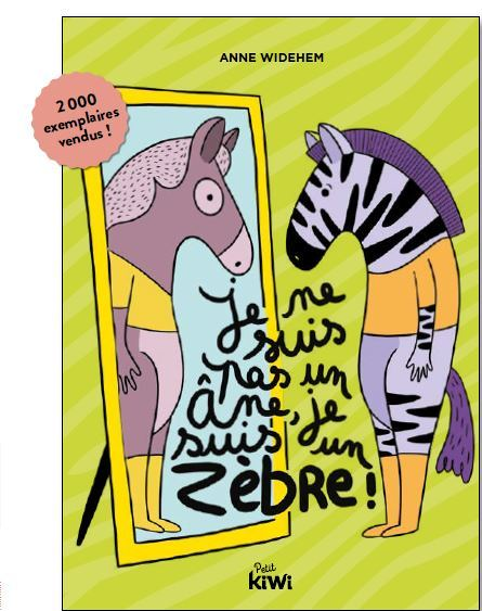 Je ne suis pas un âne, je suis un zèbre (Broché)