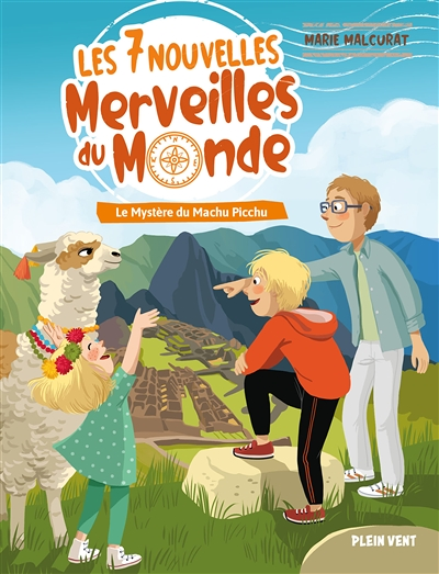 Le Mystère du Machu Picchu - Les 7 nouvelles merveilles du monde - Tome 2 (Jeunesse)