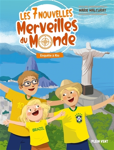 Enquête à Rio - Les 7 nouvelles merveilles du monde - Tome 3 (Jeunesse)