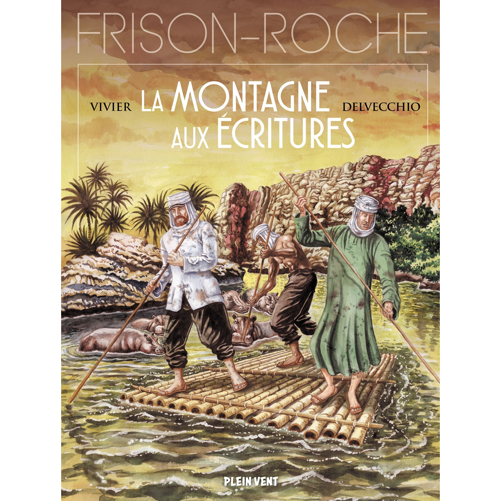La Montagne aux écritures - d'après l'oeuvre de Roger Frison-Roche (BD)