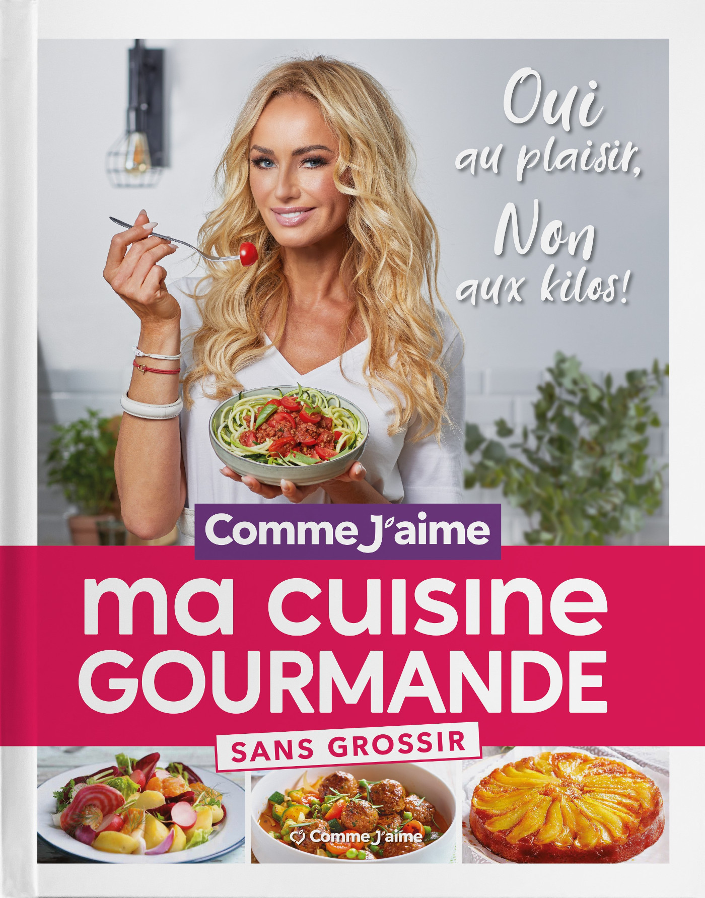 Ma Cuisine Gourmande sans grossir - OUI au plaisir, NON aux kilos! (Relié)