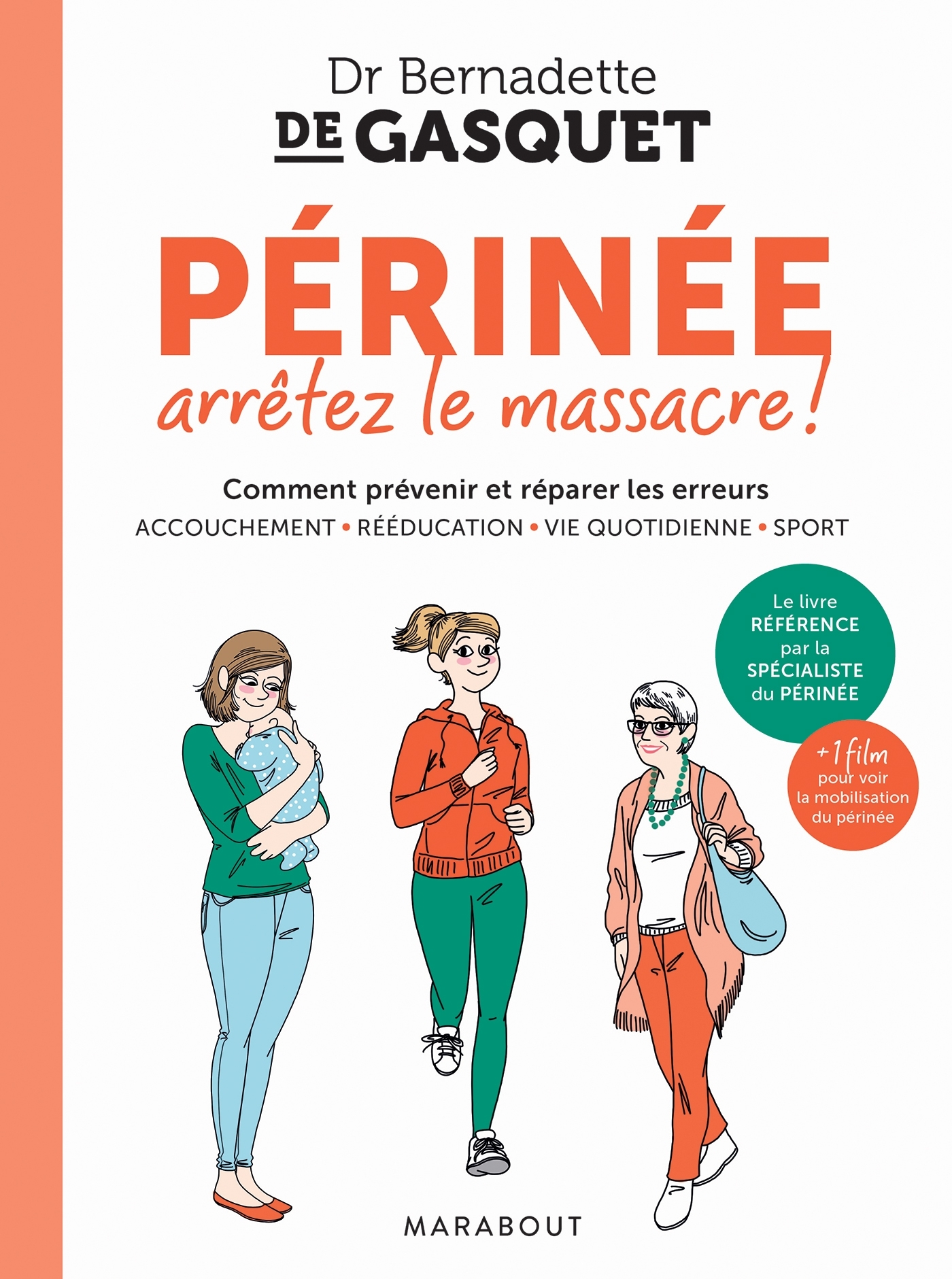 Périnée, arrêtez le massacre (Broché)