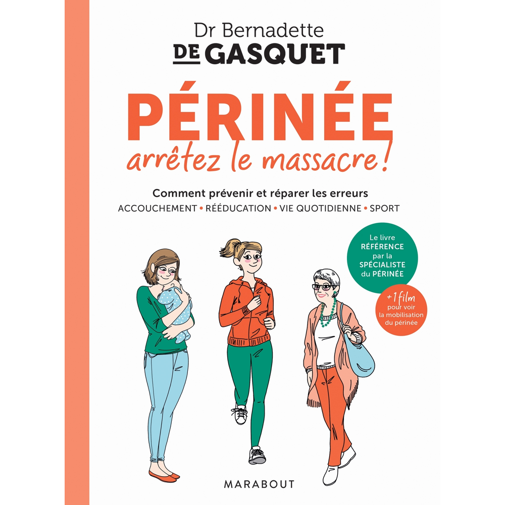 Périnée, arrêtez le massacre (Broché)
