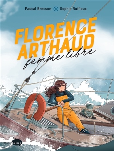Florence Arthaud, femme libre (BD)