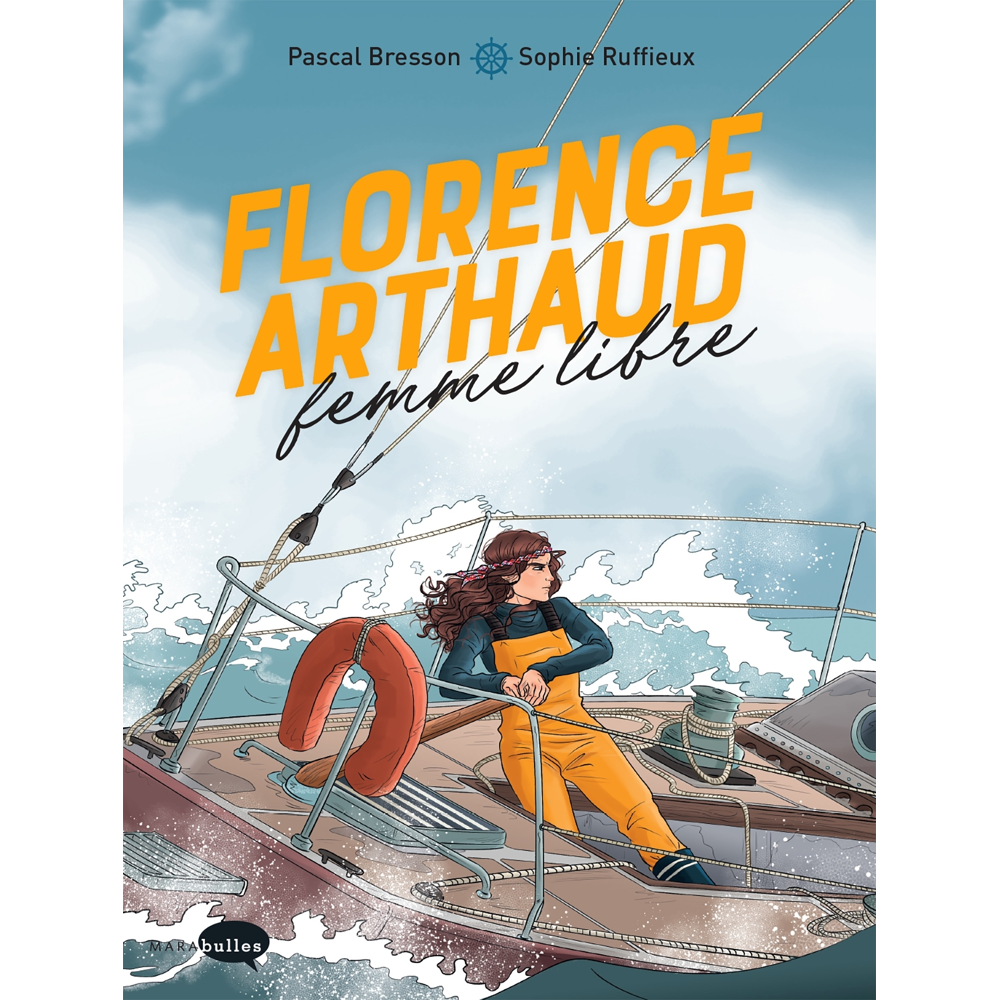 Florence Arthaud, femme libre (BD)