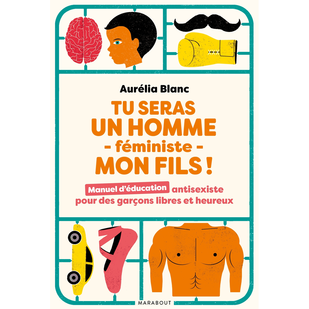 Tu seras un homme -féministe - mon fils ! (Broché)