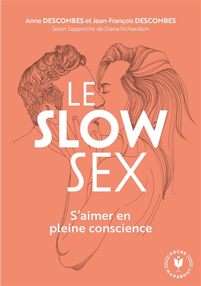 Le slow sex - S aimer en pleine conscience (Poche)