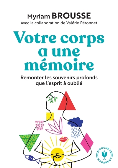 Votre corps a une mémoire (Poche)