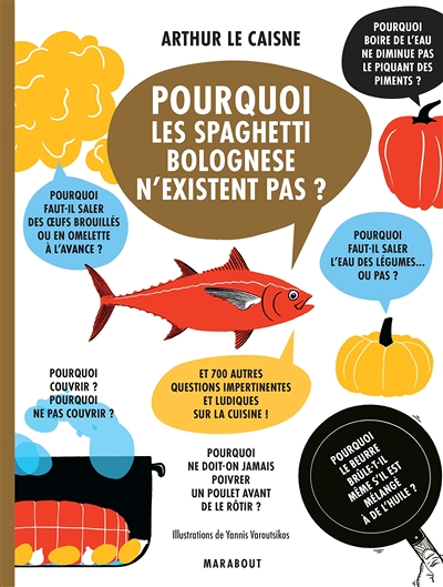 Pourquoi les spaghetti bolognese n'existent pas - Et 700 autres questions impertinentes et ludiques