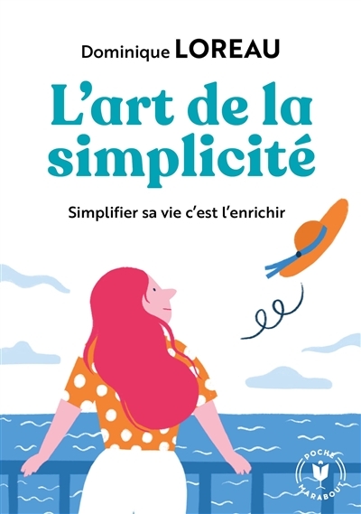 L'art de la simplicité - Posséder moins pour plus de liberté et de joie (Poche)