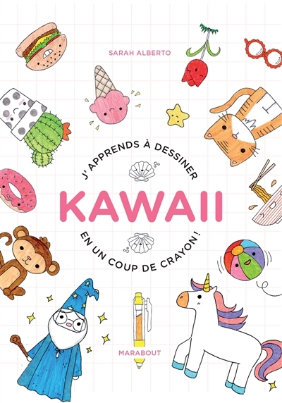 J'apprends à dessiner Kawai en un coup de crayon (Broché)