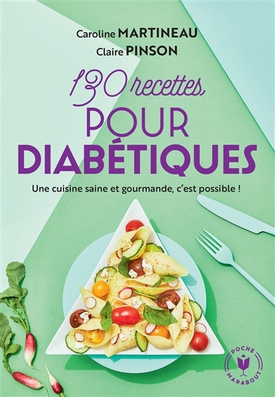 130 recettes pour diabétiques (Poche)