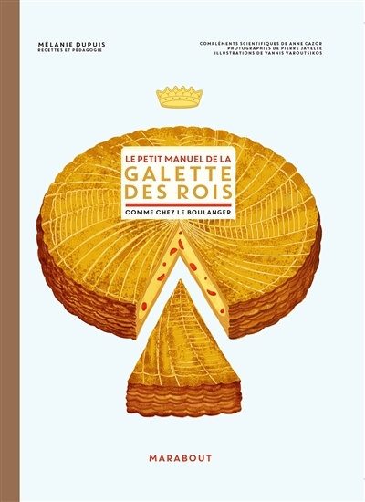 Le petit manuel de la galette des rois (Cartonné)