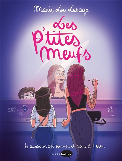 Les p'tites meufs - Le quotidien des femmes de moins d'1m60 (BD)
