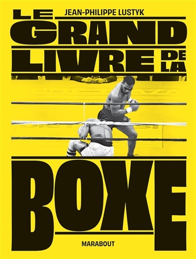 Le grand livre de la boxe (Relié)