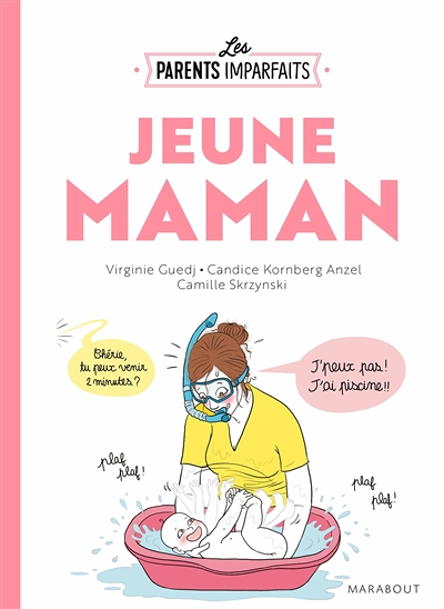 Le guide des parents imparfaits - Jeune maman (Broché)