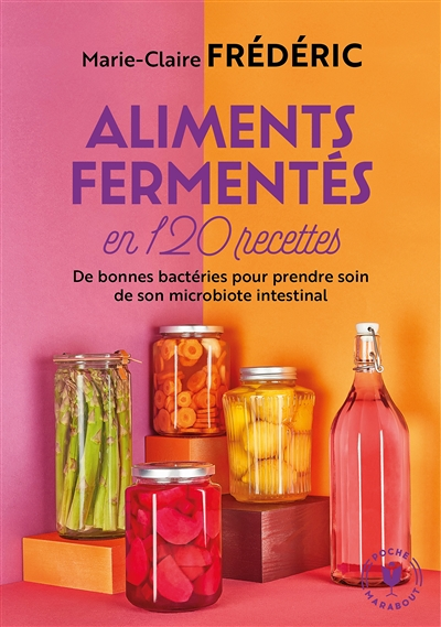 Aliments fermentés en 120 recettes (Poche)