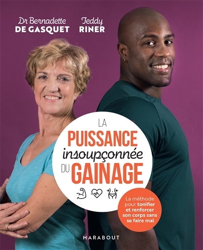 La puissance insoupçonnée du gainage - La méthode pour tonifier et renforcer son corps sans se faire