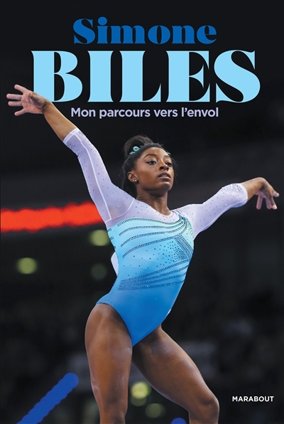 Simone Biles - Mon parcours vers l'envol (Broché)