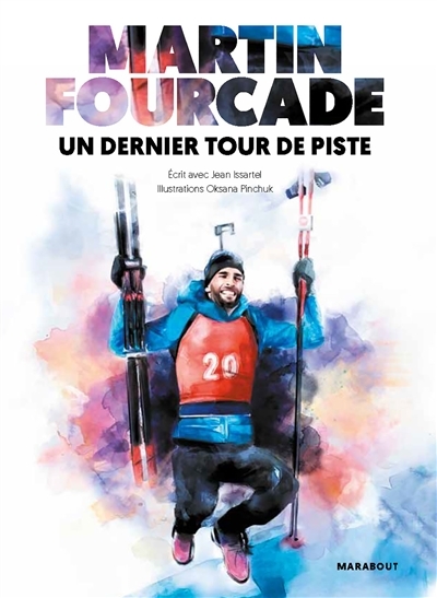 Martin Fourcade - Un dernier tour de piste (Broché)