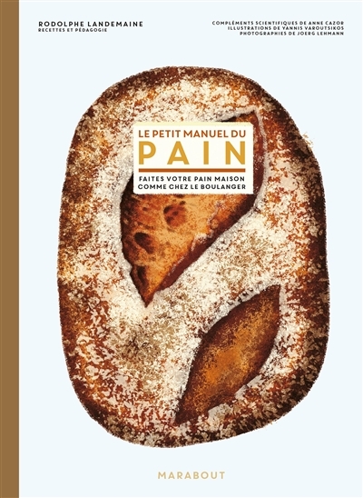 Le petit manuel du pain (Broché)