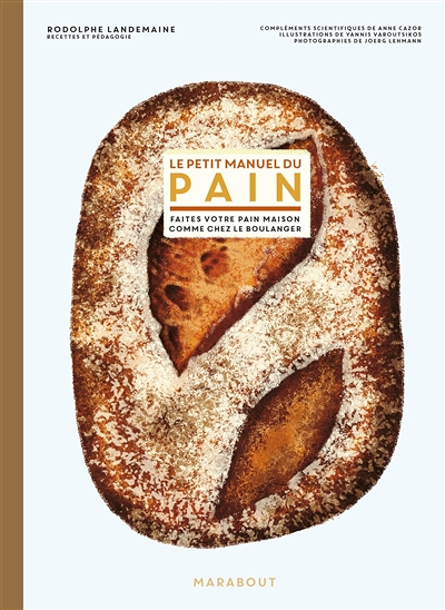 Le petit manuel du pain (Broché)