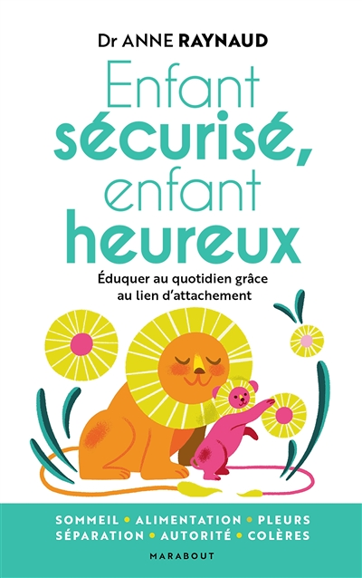 Enfant sécurisé, enfant heureux (Broché)