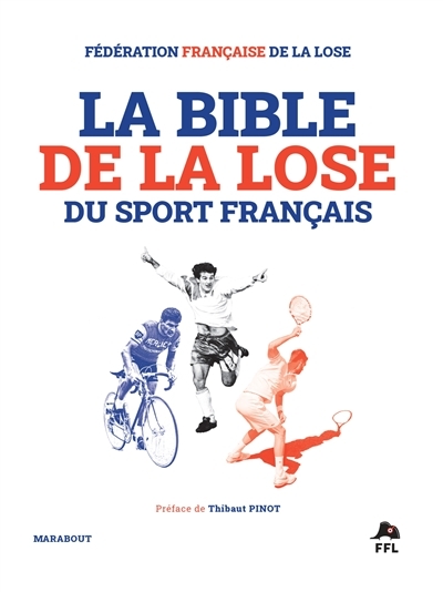 La Bible de la lose du sport français (Broché)