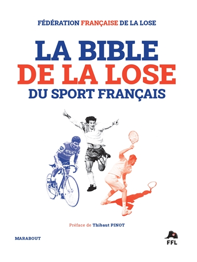 La Bible de la lose du sport français (Broché)