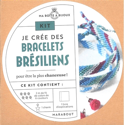 Kit Je crée des bracelets brésiliens (Coffret)