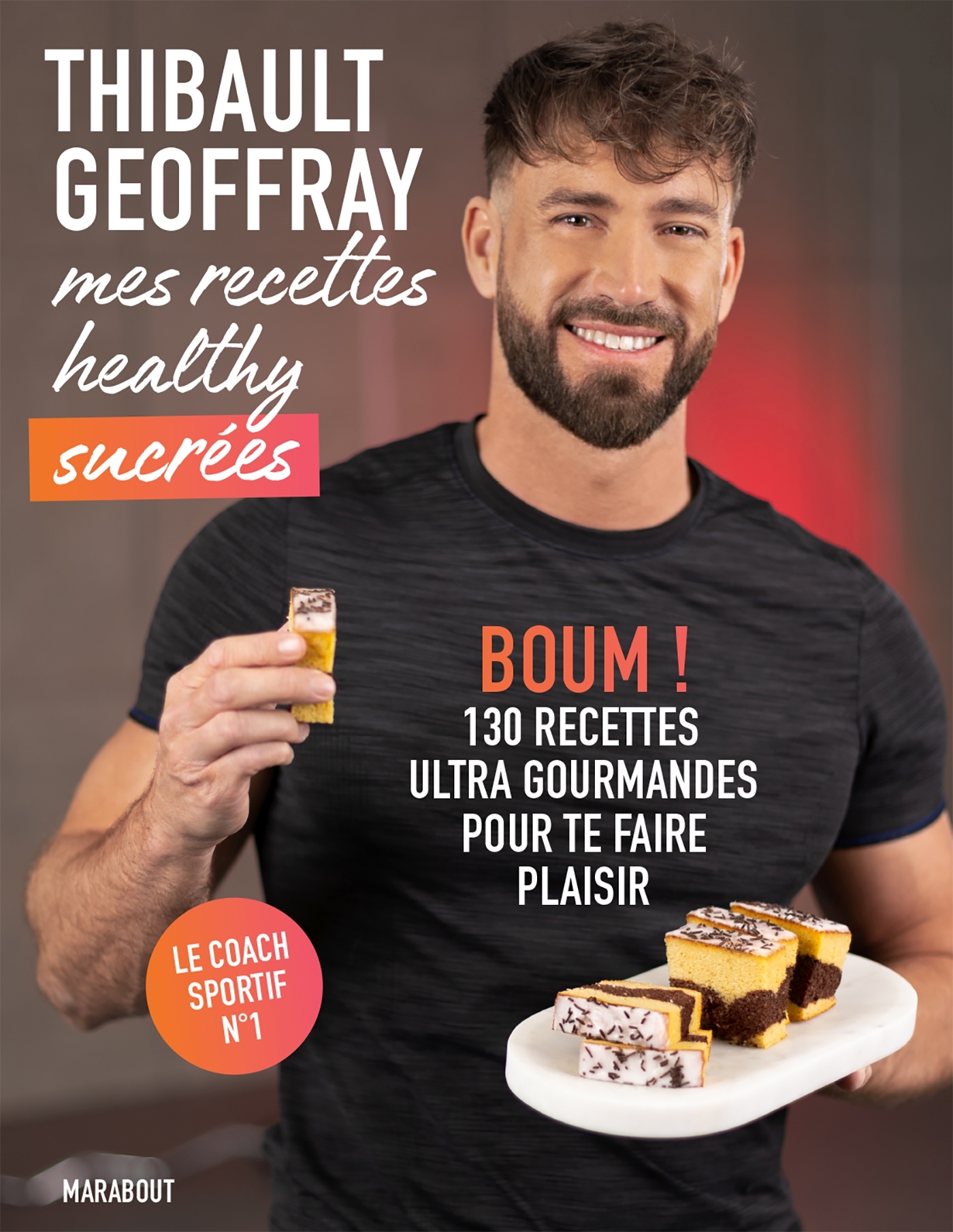 Mes recettes healthy sucrées - BOUM ! 130 recettes ultra gourmandes pour te faire plaisir (Broché)