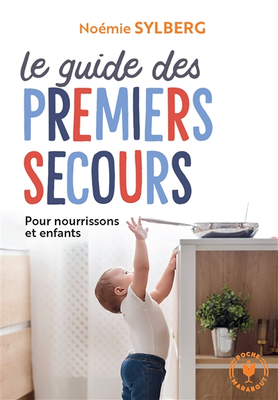 Le guide des premiers secours (Poche)