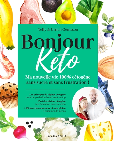 Bonjour Keto - Ma nouvelle vie 100% cétogène sans sucre et sans frustration (Broché)