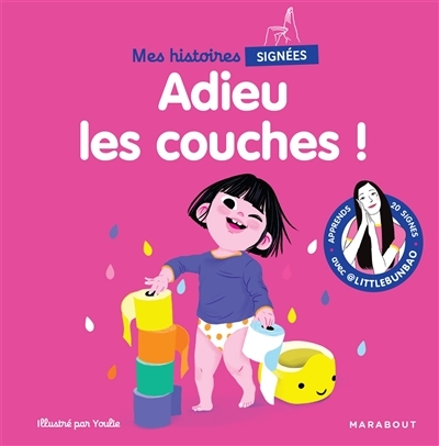 Mes histoires signées - Adieu les couches ! (Cartonné)