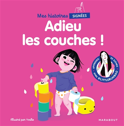 Mes histoires signées - Adieu les couches ! (Cartonné)