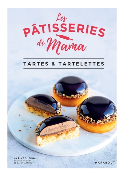 Les pâtisseries de Mama - Tartes & tartelettes (Broché)