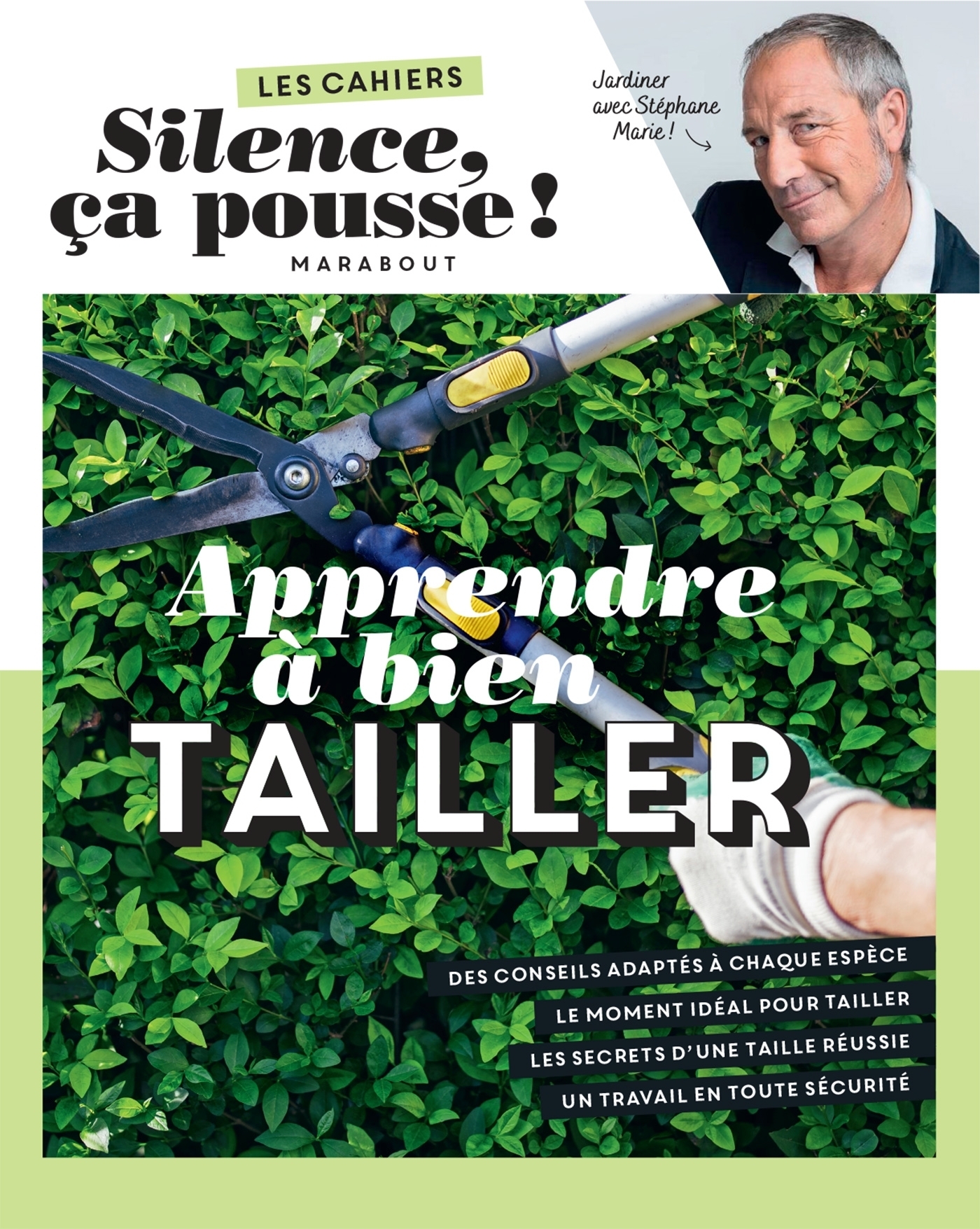 Les cahiers Silence ça pousse - Apprendre à bien tailler (Broché)