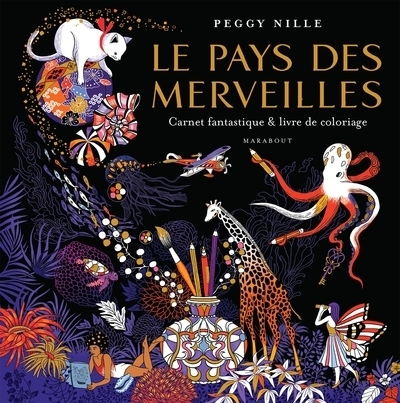 Le pays des merveilles - Carnet fantastique & livre de coloriage (Broché)