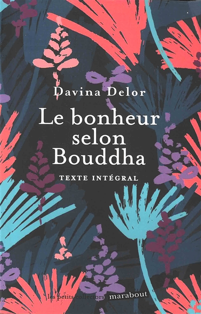 Le bonheur selon Bouddha (Poche)