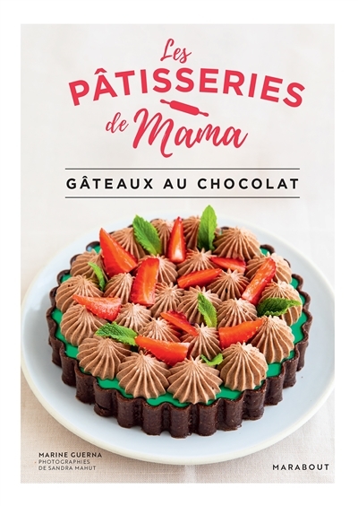 Les pâtisseries de Mama - Gâteaux au chocolat (Broché)