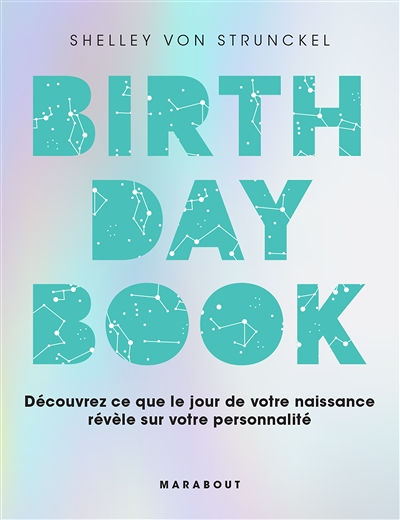 Birthday book - Découvrez ce que le jour de votre naissance révèle sur votre personnalité (Broché)