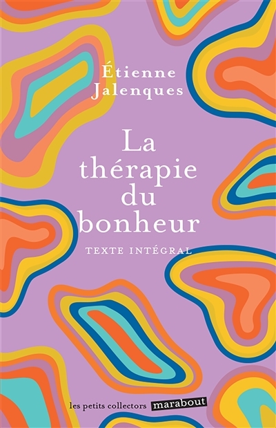 La thérapie du bonheur (Poche)