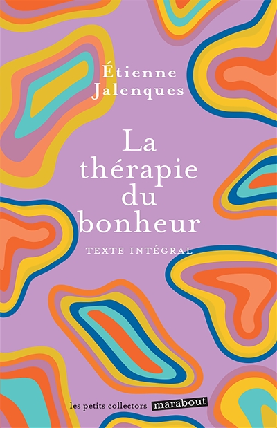 La thérapie du bonheur (Poche)