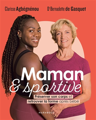Maman et sportive - Préserver son corps et retrouver la forme après bébé (Broché)