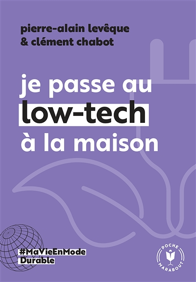 Je passe au low tech à la maison (Poche)